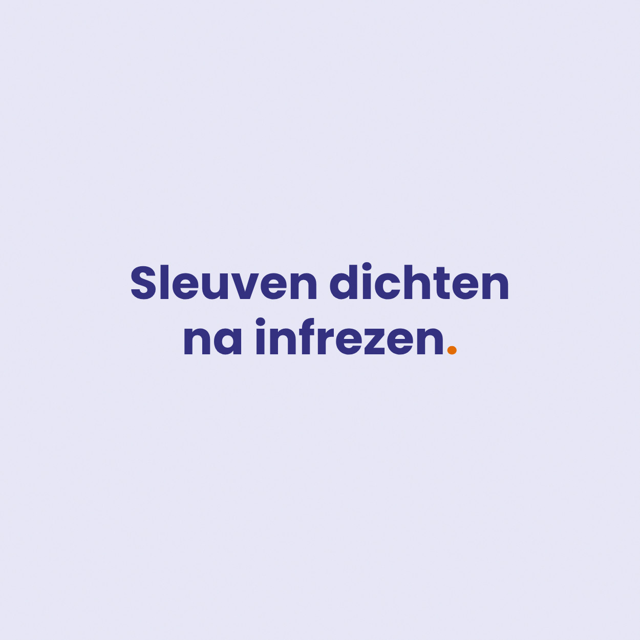 Sleuven dichten (na Infrezen vloerverwarming)